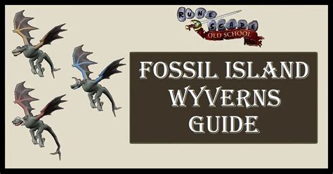 fossil island wyverns guide